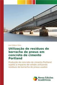 Utilização de resíduos de borracha de pneus em concreto de cimento Portland