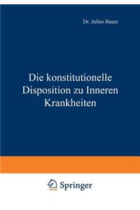 Die konstitutionelle Disposition zu Inneren Krankheiten