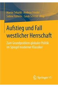 Aufstieg Und Fall Westlicher Herrschaft