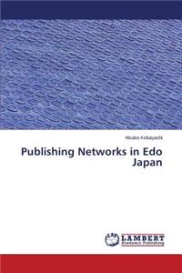 Publishing Networks in Edo Japan