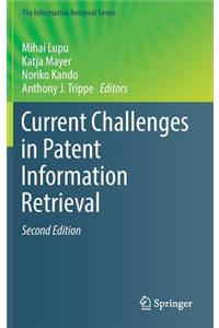 Current Challenges in Patent Information Retrieval