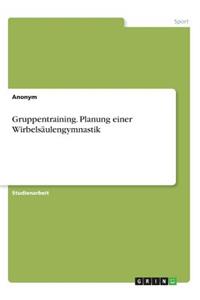 Gruppentraining. Planung einer Wirbelsäulengymnastik