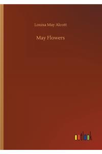 May Flowers