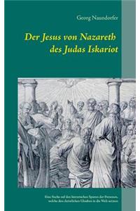 Jesus von Nazareth des Judas Iskariot