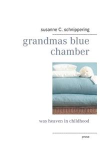 grandmas blue chamber