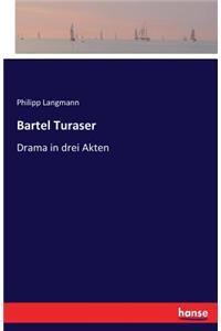 Bartel Turaser