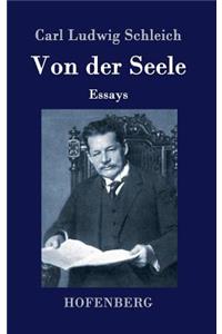 Von der Seele