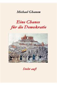 Eine Chance für die Demokratie