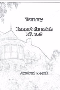Tommy Kannst du mich hören