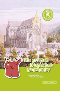 Die Groaten Bergischen Bauwunder