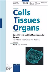 Spinal Circuits and the Musculoskeltal System: Translation of Basic Research Into the Clinic