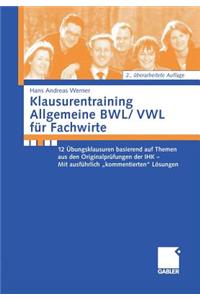 Klausurentraining Allgemeine Bwl/Vwl Für Fachwirte