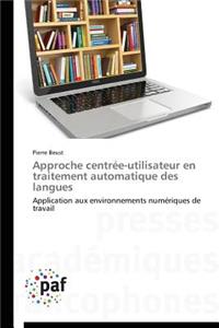 Approche Centrée-Utilisateur En Traitement Automatique Des Langues