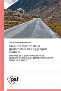 Stabilité Interne de la Gralométrie Des Aggregats Routiers