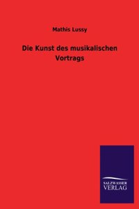 Kunst Des Musikalischen Vortrags