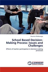 School Based Decision-Making Process
