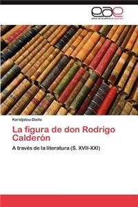 figura de don Rodrigo Calderón