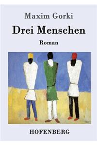 Drei Menschen