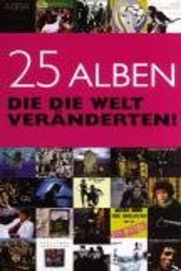 25 Alben Die Die Welt Veranderten