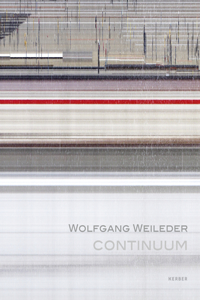 Wolfgang Weileder: Continuum: Continuum