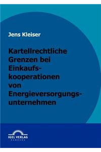 Kartellrechtliche Grenzen bei Einkaufskooperationen von Energieversorgungsunternehmen