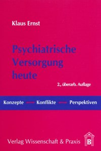 Psychiatrische Versorgung Heute