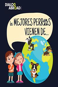 mejores perros vienen de...
