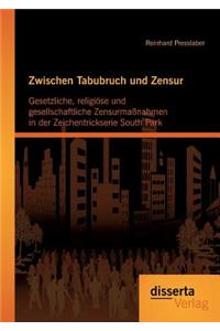 Zwischen Tabubruch und Zensur