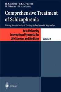 Comprehensive Treatment of Schizophrenia