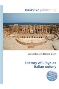 History of Libya as Italian Colony