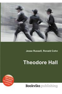 Theodore Hall