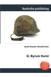 Q. Byrum Hurst