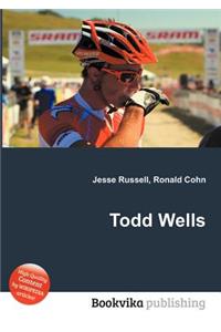 Todd Wells