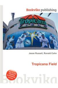 Tropicana Field