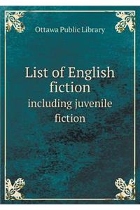 List of English Fiction Including Juvenile Fiction