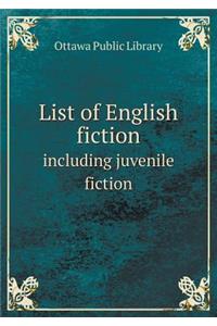 List of English fiction including juvenile fiction