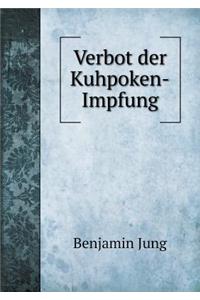 Verbot der Kuhpoken-Impfung