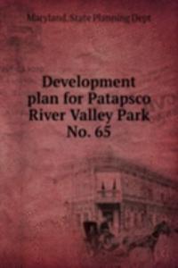 Development plan for Patapsco River Valley Park.