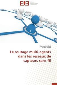 Le Routage Multi-Agents Dans Les Réseaux de Capteurs Sans Fil