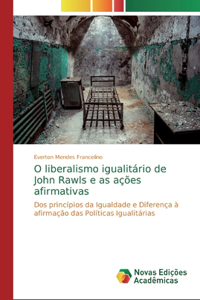 O liberalismo igualitário de John Rawls e as ações afirmativas
