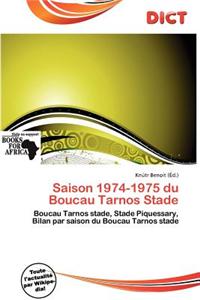 Saison 1974-1975 Du Boucau Tarnos Stade