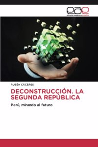 Deconstrucción. La Segunda República