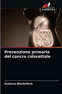 Prevenzione primaria del cancro colorettale