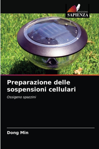 Preparazione delle sospensioni cellulari