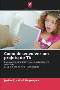 Como desenvolver um projeto de TI