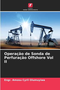 Operação de Sonda de Perfuração Offshore Vol II