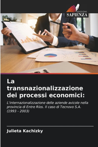 transnazionalizzazione dei processi economici