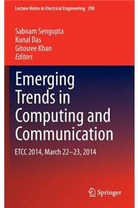 Emerging Trends in Computing and Communication