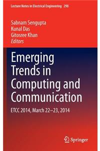 Emerging Trends in Computing and Communication