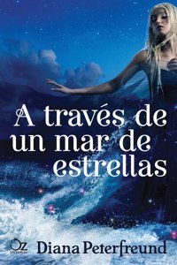 Traves de Un Mar de Estrellas